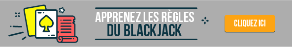 Apprenez les regles du blackjack