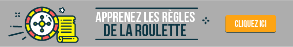 Apprenez les regles de la roulette